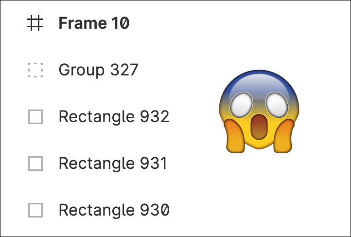 A scared emoji, over Figma's layers panel, looks horrified at the way layers are named.