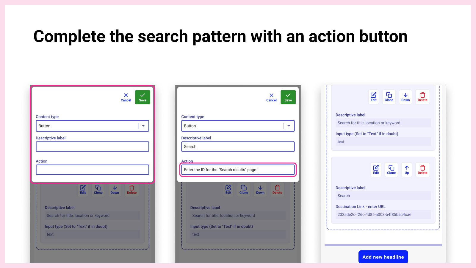 One last step for the search pattern is to add an action button to submit the search and direct the user to the 'Search Results' page.